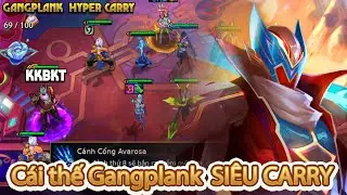 C&aacute;i Thế Gangplank SI&Ecirc;U CARRY trong TFT SET 15 PBE #kkbkt