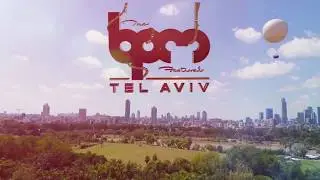 The BPM Festival: Tel Aviv 2019 - Stage Reveal