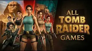 ALL TOMB RAIDER GAMES 24/7 LIVE | Full Playthroughs