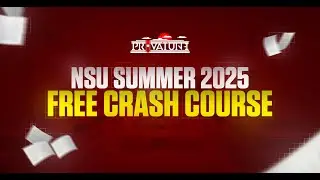 NSU Summer 2025 FREE Crash Course | North South University Admission Preparation | Privatune
