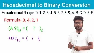 hexadecimal to binary number system | hexadecimal to binary conversion