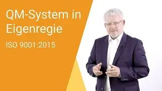 QM-System selbst aufbauen oder umstellen ‒ ISO 9001:2015