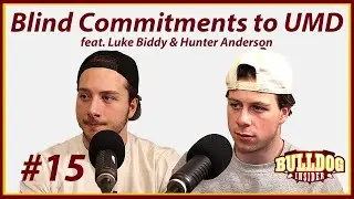 Freshmen Anderson, Bibby Made Blind Commitments to UMD | Bulldog Insider Podcast | S8 E15