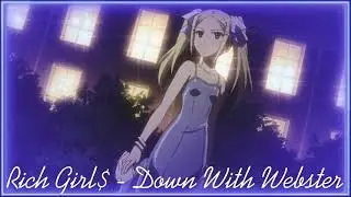 Nightcore - Rich Girl (Down With Webster)