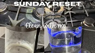 Sunday Reset | Clean with me | Clean my dirty kitchen