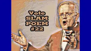 Vote SLAM POEM 22 - Marble-mouth Morrison
