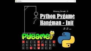 Hangman - Init | Python | Pygame Module | Programming Beginners