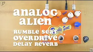 Analog Alien Rumble Seat Overdrive Delay Reverb