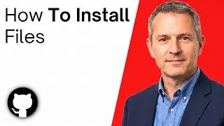 How To Install Files on GitHub