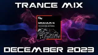 Trance Mix - Trance Selections December 2023