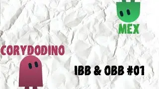 [IBB & OBB] CorydoDino & Mex #01