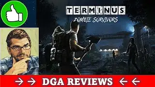 Dad on a Budget: Terminus: Zombie Survivors Review (Early Access)