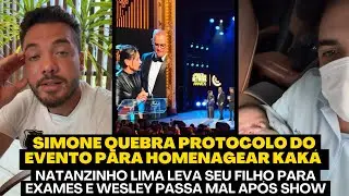 WESLEY SAFADÃO PASSA MAL EM SHOW E SIMONE MENDES QUEBRA PROTOCOLO PARA HOMENAGEAR SEU MARIDO KAKÁ