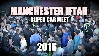 Manchester Iftar | Super Car Meet at Polish and Glow 2016