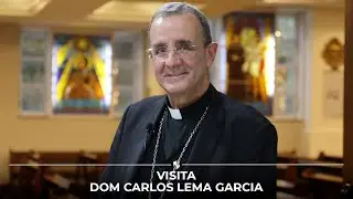 Visita | Dom Carlos Lema Garcia