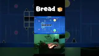 Geometry Dash: Bread 🍞 #shorts