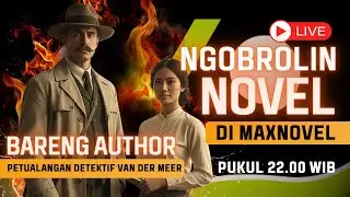 BAHAS NOVEL-NOVEL TERBAIK DI MAXNOVEL! #maxnovel