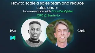 How to scale a sales team and reduce sales churn (ft. Chris De Vylder, CRO @ Sentry.io)