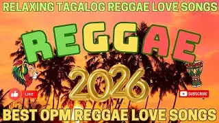 NEW RELAXING NONSTOP REGGAE REMIX 🍒 SMOOTH REGGAE MUSIC MIX 2026 🍍 BEST ENGLISH REGGAE LOVE SONGS 🌴