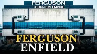 From UK's No.1 Television Empire to Ruins: Ferguson Electronics, Enfield