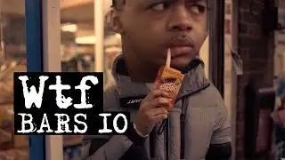 UK Drill: WTF BARS 10