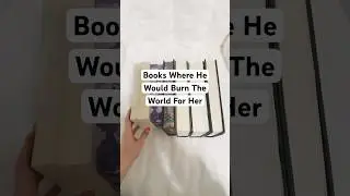 Books where he would burn the world for her 🔥🔥 #bookrecommendations #booktube #booktok #bookrecs