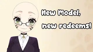 [2.0 Model Debut Part 2] Redeems and other fun stuff!