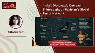 India&rsquo;s Diplomatic Outreach Shines Light on Pakistan&rsquo;s Global Terror Network