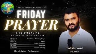 🔴Live 23-01-2026 |# FRIDAY NIGHT PRAYER |JESUS CHRIST MINISTRIES| Bro:-R.SATISH PAVEL GARU #JESUS