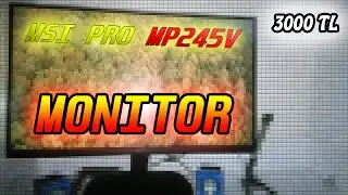 3000 TL&rsquo;ye VA Panel Monit&ouml;r Alınır mı? | MSI Pro MP245V | DETAYLI İNCELEME