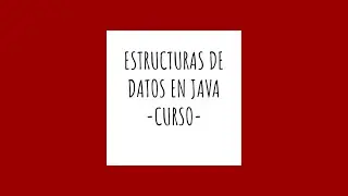1. Estructuras de datos en java - Introducci&oacute;n