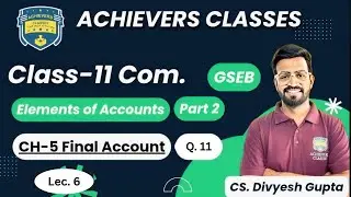 &ldquo;Final Accounts Q.11 Made Easy 😍 | Std 11 GSEB Commerce&rdquo;