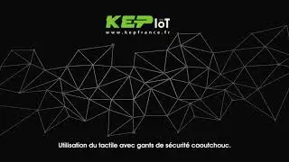 KEPIoT pr&eacute;sente le tactile avec mains gant&eacute;es sur la gamme FPCF.