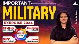 Important Military Exercise 2024 | Mitra Shakti, Corpat, Vajra Prahar, Simbex | By Sumita Mam