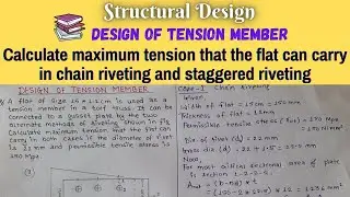 Calculate maximum tension that the flat can carry | Design of tension member | Numerical problem #1