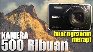 Kamera 500 Ribuan Buat Zoom Merapi ? CHEAP DIGITAL CAMERA FOR ZOOM MERAPI VOLCANO CRATER