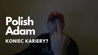 PolishAdam | Kończy z YouTubem?