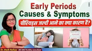Early Periods Causes and Symptoms || Early Periods Reasons in Hindi || Avira Fertility Hospitals