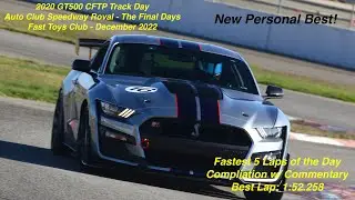2020 GT500 CFTP Final Track Days Auto Club Speedway ROVAL December 2022 Fast Toys Club