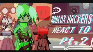 •||ROBLOX HACKERS||• React it to other hackers 2x speed •||CRINGE/SHIPS||•#robloxhackers 