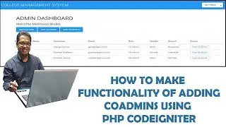 How to develop the functionality of adding Coadmins using Codeigniter-3 Part-10