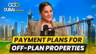 Dubai Real Estate: How Off-Plan Property Payment Plans Work