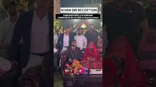 Performing Our Superhit Song Tumse Milke Dil Ka Hain At Khan sir Reception❤️#khansir #sabribrothers