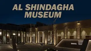 Al Shindagha Museum | Dubai's Heritage | Aan Tourism