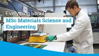 TU Delft - MSc Materials Science and Engineering - The right choice for you?