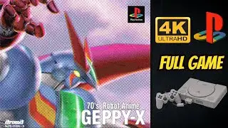 70's Robot Anime Geppy-X [PS1] Longplay Walkthrough Playthrough Full Movie Game [4K60ᶠᵖˢ UHD🔴]