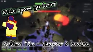 Roblox TBz - Chapter 2 winter event beaten (ELITE SPAM GO BRRRR)