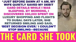 Before Sunrise at 4 AM, My Wife Stole My Debit Card Details and Escaped to Dubai&mdash;She Never Expected.