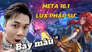 Đội h&igrave;nh Lux ph&aacute;p sư - Meta 16.1: C&oacute; thực sự mạnh??? #tft #dtcl #meta16.1