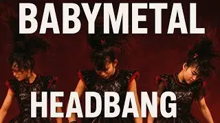 BABYMETAL &ndash; Headbang (Lyrics/Music Video)